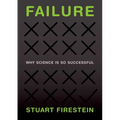 Failure: Why Science Is So Successful - Hardcover