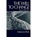The Will to Change: Poems 1968-1970 - Paperback