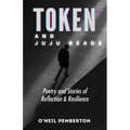 Token and Juju Beads - Paperback