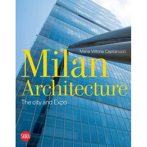 Milan Architecture: The City and Expo - Paperback