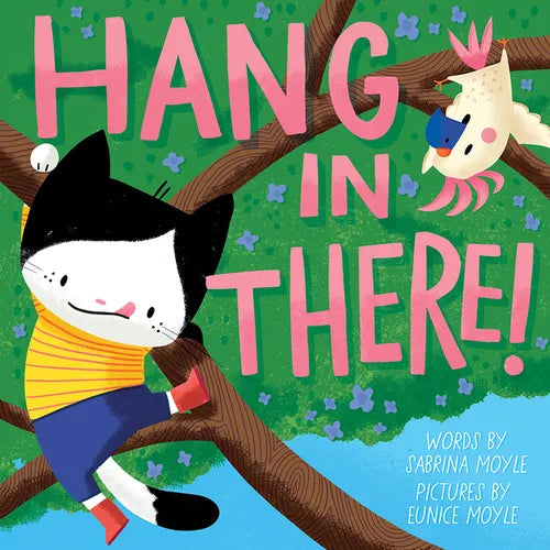 Hang in There! (a Hello!lucky Book) - Hardcover