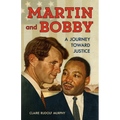 Martin and Bobby: A Journey Toward Justice - Paperback