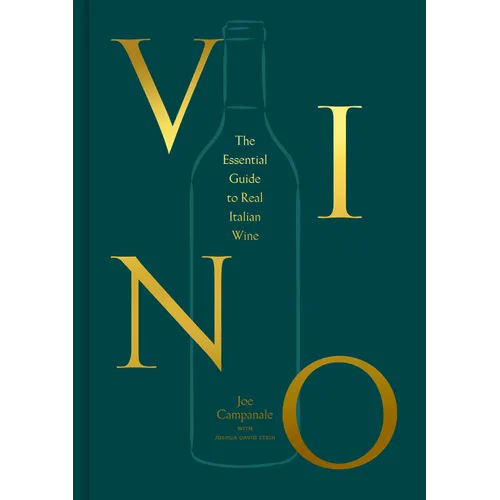 Vino: The Essential Guide to Real Italian Wine - Hardcover