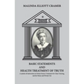 BASIC STATEMENTS and Health Treatment of Truth. - Paperback