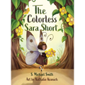 The Colorless Sara Short - Hardcover