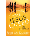 The Jesus Creed for Students: Loving God, Loving Others - Paperback