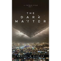 The Dark Matter - Hardcover