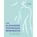 The Alexander Technique Workbook - Paperback
