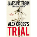 Alex Cross's TRIAL - Hardcover