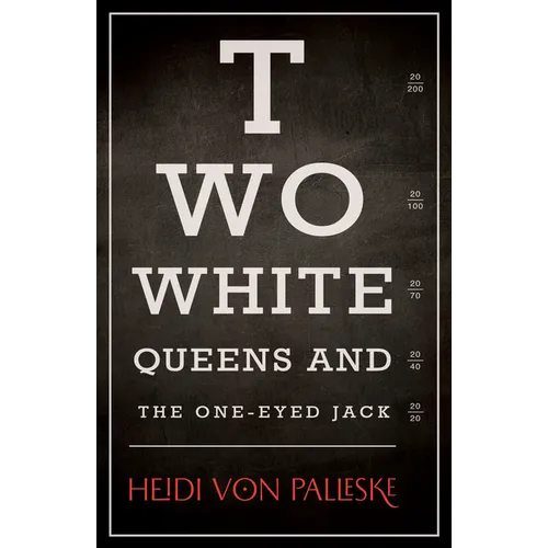 Two White Queens and the One-Eyed Jack - Paperback
