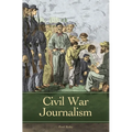 Civil War Journalism - Hardcover