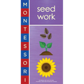 Montessori: Seed Work - Board Book