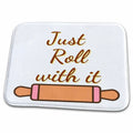 Dish Drying Mat - Text of Just Roll with It 3dRose Mary Aikeen- Cooking