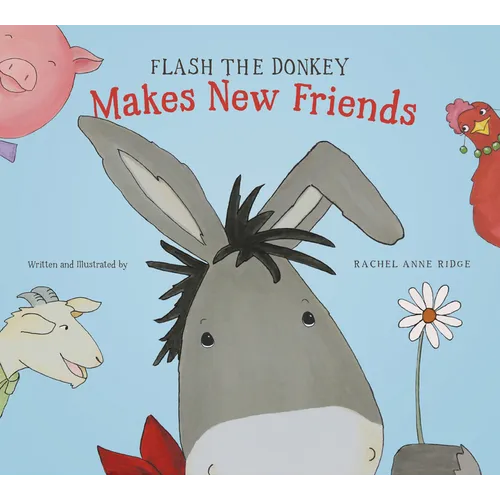 Flash the Donkey Makes New Friends - Hardcover