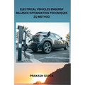 Electrical Vehicles Engergy Balance Optimization Techniques Zq Method - Paperback