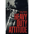 Heavy Duty Attitude: Book Two in The Brethren Trilogy - Paperback