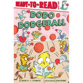 Dodo Dodgeball: Ready-To-Read Level 1 - Hardcover