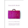 Remarkable Reads: 34 Writers and Their Adventures in Reading - Paperback