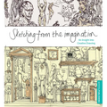 Sketching from the Imagination: An Insight Into Creative Drawing - Paperback