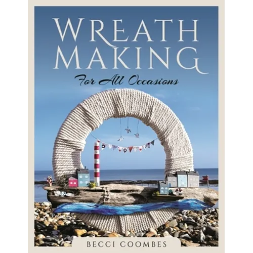 Wreath Making for All Occasions - Paperback
