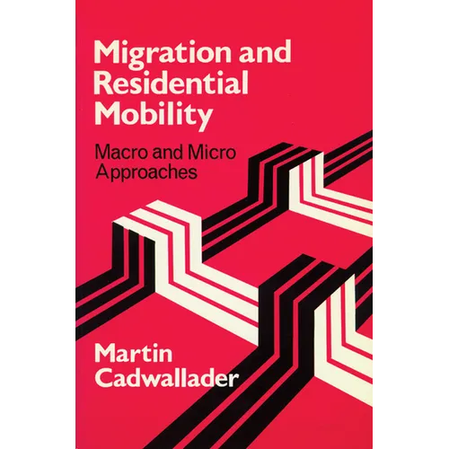 Migration and Residential Mobility: Macro and Micro Approaches - Paperback