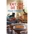 Knit One, Die Two - Mass Market Paperbound