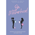 On Motherhood - Paperback