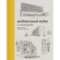 Architectural Styles: A Visual Guide - Hardcover