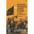 Russian Peasants and Soviet Power: A Study of Collectivization - Paperback