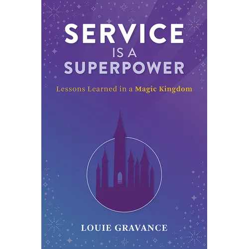 Service Is a Superpower - Paperback