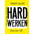 Hard Werken: One for All: Graphic Art & Design 1979-1994 - Paperback