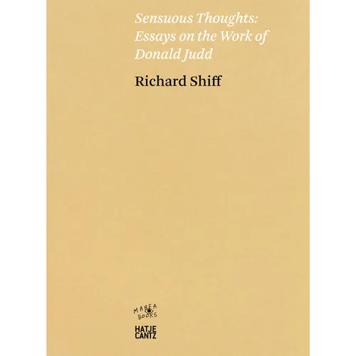 Sensuous Thoughts: Essays on the Work of Donald Judd - Paperback