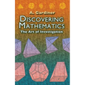 Discovering Mathematics: The Art of Investigation - Paperback