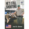 He's Still Shooting - Paperback