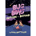 Bug Boys: Outside and Beyond: (A Graphic Novel) - Hardcover