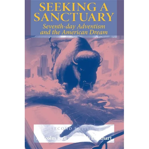 Seeking a Sanctuary, Second Edition: Seventh-Day Adventism and the American Dream - Paperback