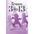 From 3 to 13 - Paperback