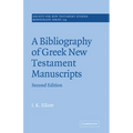 A Bibliography of Greek New Testament Manuscripts - Paperback