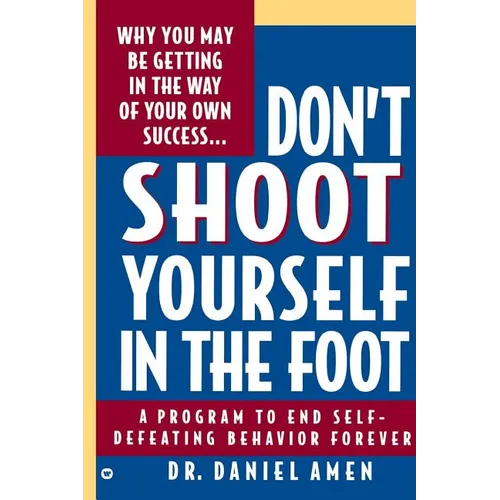 Don't Shoot Yourself in the Foot - Paperback