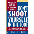 Don't Shoot Yourself in the Foot - Paperback