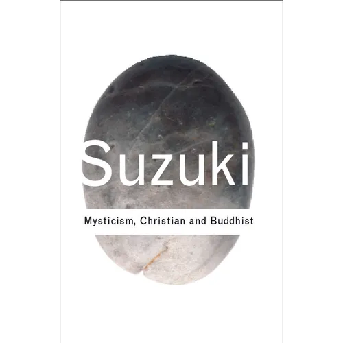 Mysticism: Christian and Buddhist - Paperback