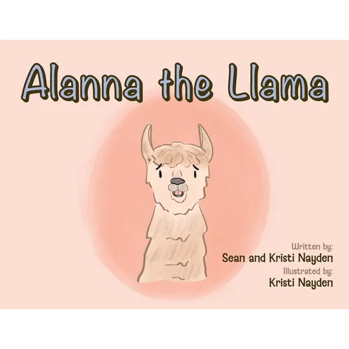 Alanna the Llama - Paperback