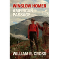 Winslow Homer: American Passage - Hardcover