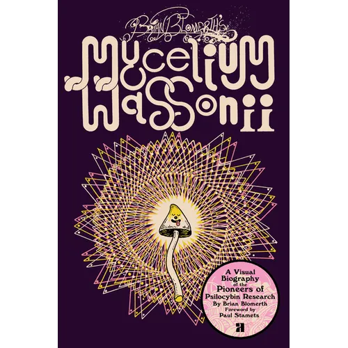 Brian Blomerth's Mycelium Wassonii - Paperback