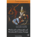 Witchcraft and Magic in Sixteenth- And Seventeenth-Century Europe - Paperback