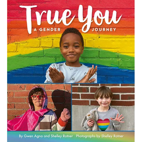 True You: A Gender Journey - Hardcover