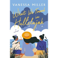 What We Found in Hallelujah - Paperback