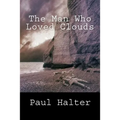 The Man Who Loved Clouds - Paperback