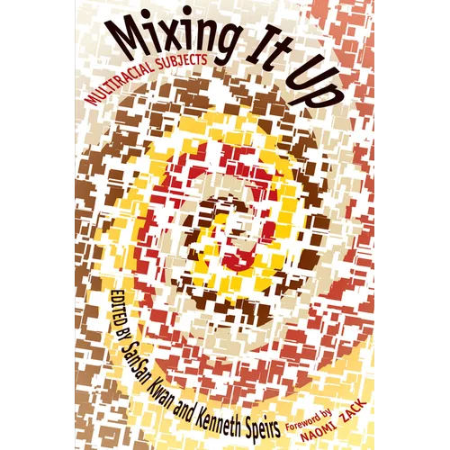 Mixing It Up: Multiracial Subjects - Paperback