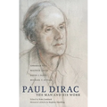Paul Dirac: The Man and His Work - Paperback